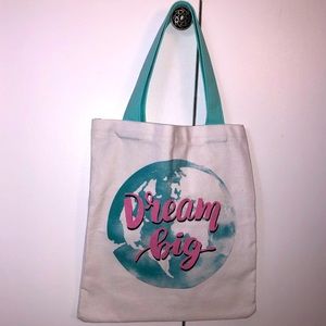 NWOT Dream Big Tote Bag